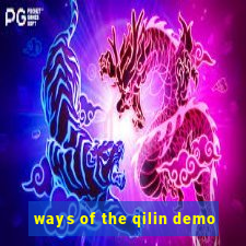 ways of the qilin demo